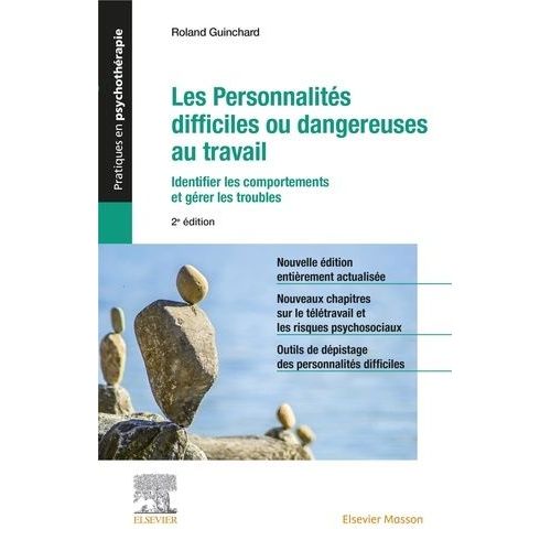 Personnalits Difficiles Ou Dangereuses Au Travail - Identifier Les Comportements Et Grer Les Troubles    Format Beau livre 