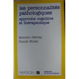Les Personnalités Pathologiques - Approche Cognitive Et ...