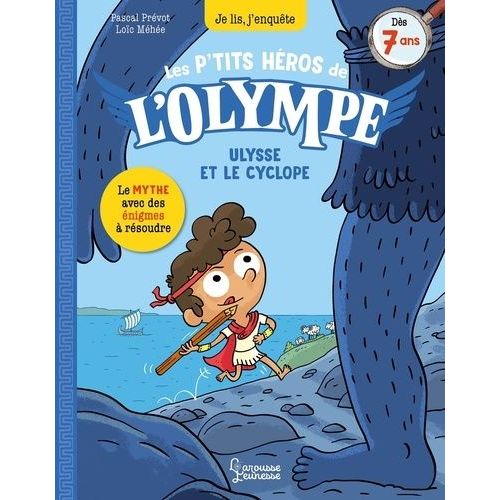 Les P'tits Hros De L'olympe - Ulysse Et Le Cyclope - Le Mythe Avec Des nigmes  Rsoudre    Format Grand Format 