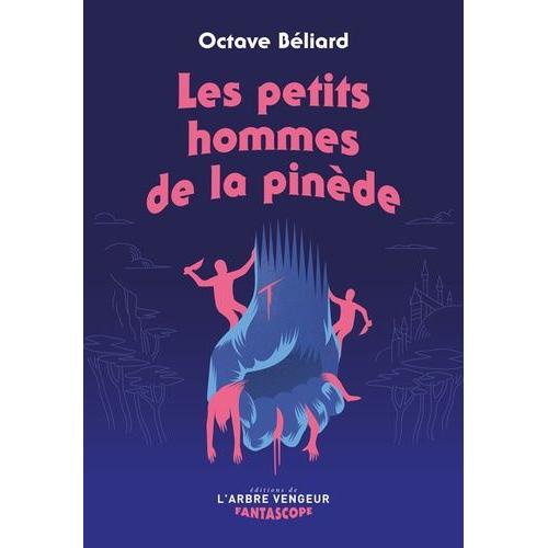 Les Petits Hommes De La Pinde   de Bliard Octave  Format Beau livre 