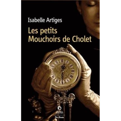 Les Petits Mouchoirs De Cholet   de Artiges Isabelle  Format Beau livre 