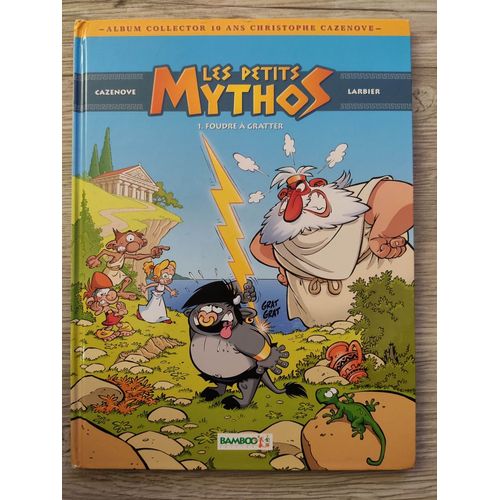 Les Petits Mythos Tome 1 - Foudre  Gratter - Album Collector 10 Ans   de Christophe Cazenove  Format Album 