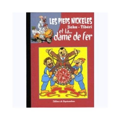 Les Pieds Nickels Et La Dame De Fer