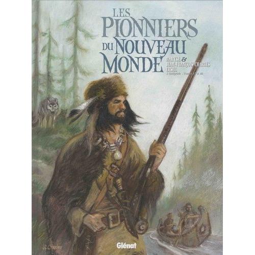 Les Pionniers Du Nouveau Monde - L'intgrale Tomes 17  20   de Collectif null  Format Album 