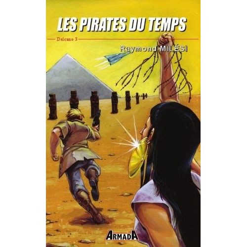 Delcano - Tome 3 - Les Pirates Du Temps    Format Beau livre 