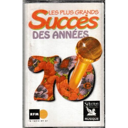 Les Plus Grands Succs Des Annes 70 (1976-77). 1 Cassette 21 Titres. Style: Chanson Pop-Rock New-Wave & Vocal Disco Ballad (P) 1997 Rfm  Slection Du Readers Digest Musique. Made In France By Mpo