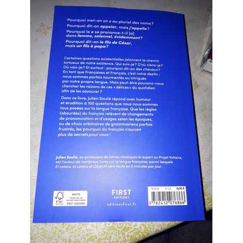 Les Pourquoi Du Franais - 100 Questions (Lgitimes) Que Vous Vous Posez Sur La Langue Franaise   de Souli Julien  Format Beau livre 