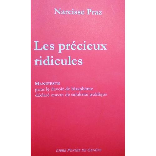 Les Prcieux Ridicules   de Narcisse Praz 