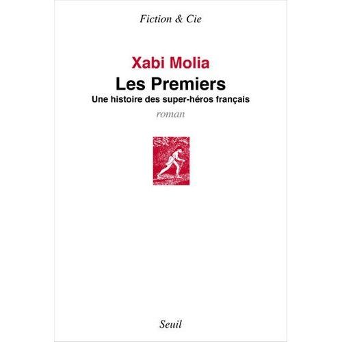 Les Premiers - Une Histoire Des Super-Hros Franais    Format Beau livre 