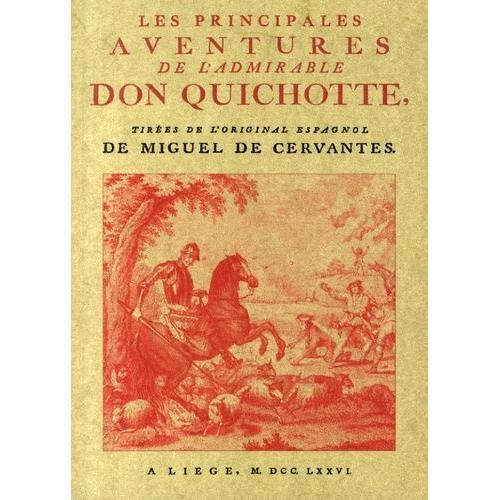 Les Principales Aventures De L'admirable Don Quichotte   de Cervants Miguel de  Format Beau livre 