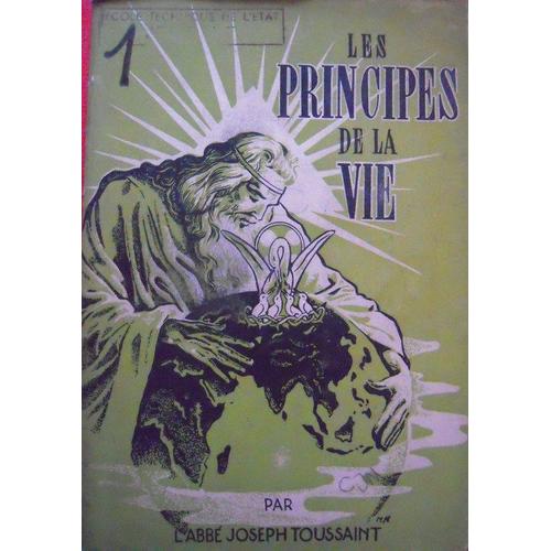 Les Principes  De  La Vie   de Joseph TOUSSAINT  Format Broch 