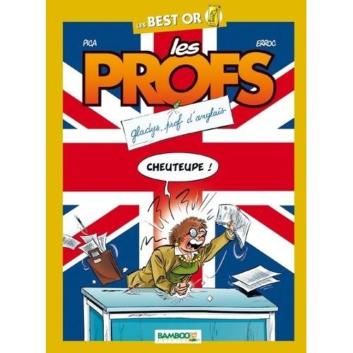 Les Profs - Best Or - Gladys, Prof D'anglais    Format Album 