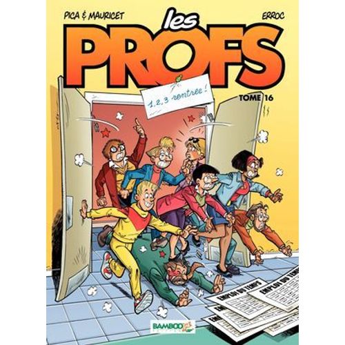 Les Profs - Tome 16 - 1, 2, 3, Rentre  