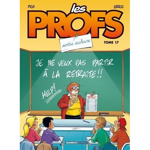 Les Profs - Tome 17 - Sortie Scolaire    Format Album 