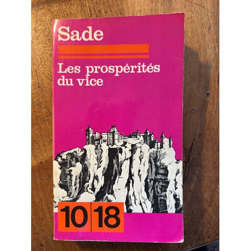 Les Prosprits Du Vice ? Marquis De Sade dition 10/18 | U.G.E. 1969 | Couverture Signe Pierre Bernard | Volume Double ? Trs Rare   