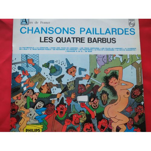 Les Quatres Barbus - Chansons Paillardes - La Pat'mouille - Dans Une Tour De Londres - Les Filles De Camaret - En Revenant Du Piemont -  - La Ceinture - Les Trois Orfvres - A L'auberge De L'cu - O, Mon Berger Fidle - De Profundis - Le Pou Et L'araigne - La Petite Huguette - L'invalide A La G De Bois 
