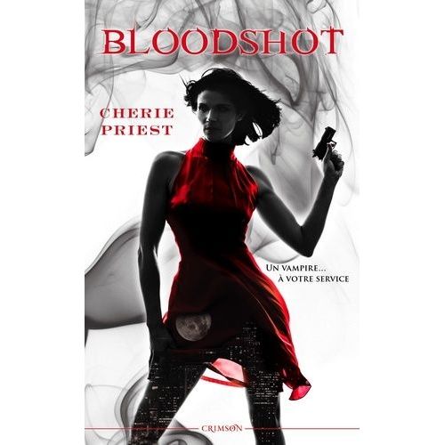 Les Dossiers Cheshire Red - Tome 1 - Bloodshot    Format Broch 