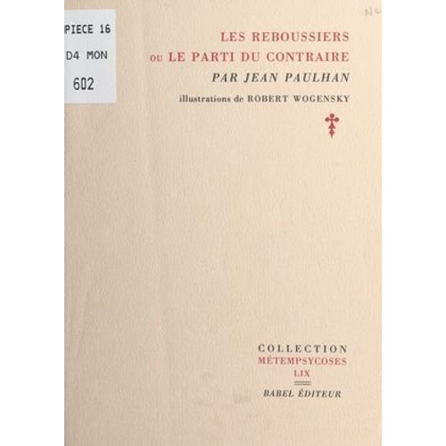 Les Reboussiers Ou Le Parti Du Contraire  