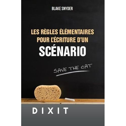 Les Rgles lmentaires Pour L'criture D'un Scnario    Format Grand Format 