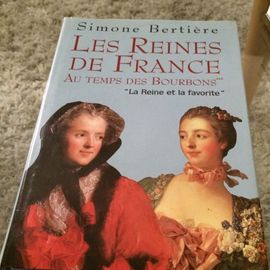 Les reines de france au temps des bourbons