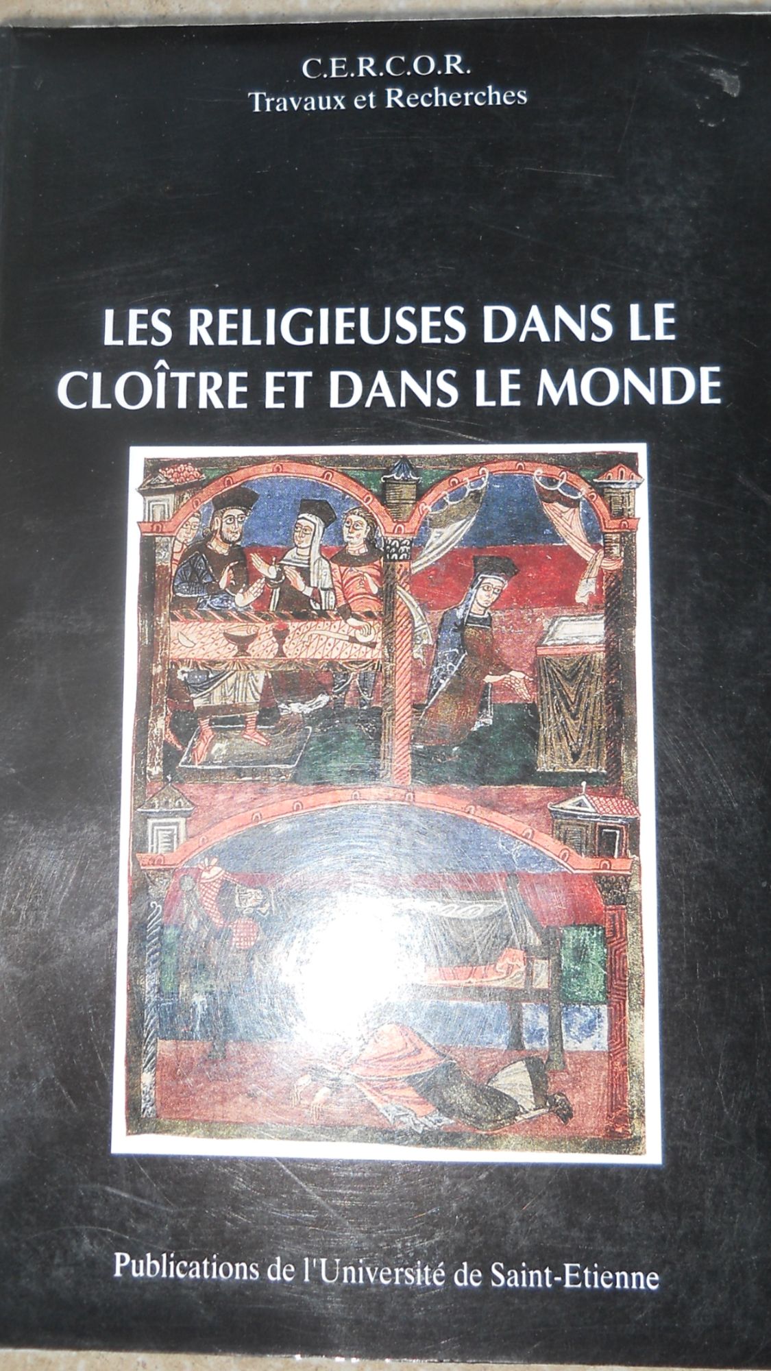 Les Religieuses Dans Le Clotre Et Dans Le Monde - Des Origines  Nos Jours, Actes    Format Broch 
