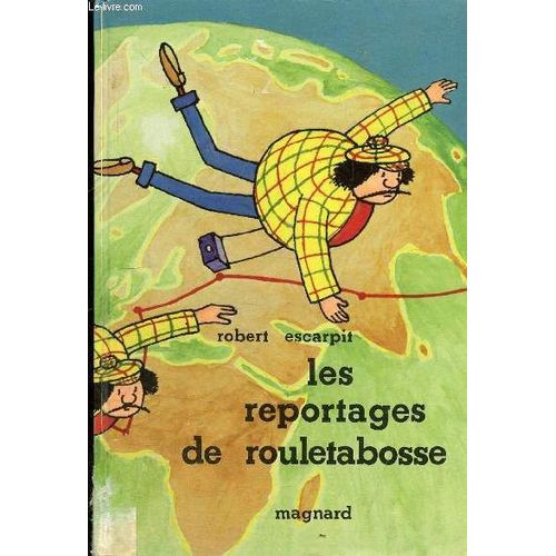 Les Reportages Du Rouletabosse   de robert escarpit 