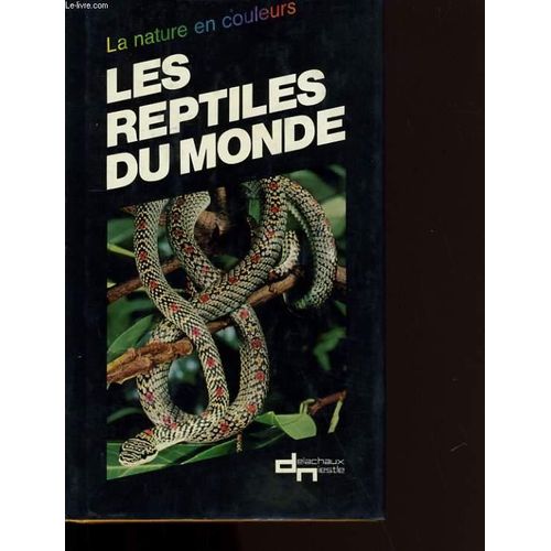 Les Reptiles Du Monde de Carl Gans