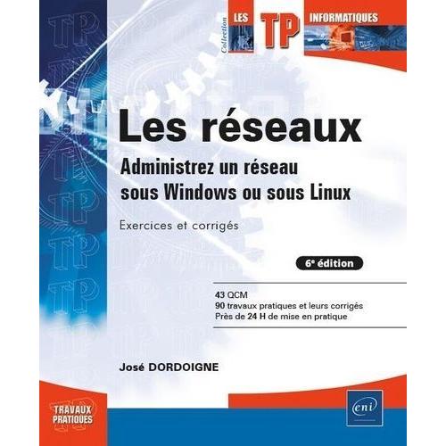 Les Rseaux - Administrez Un Rseau Sous Windows Ou Sous Linux    Format Beau livre 