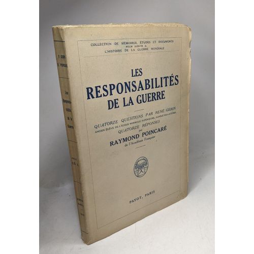 Les Responsabilits De La Guerre Quatorze Questions Par Ren Grin. Quatorze Rponses Par Raymond Poincar    Format Broch 