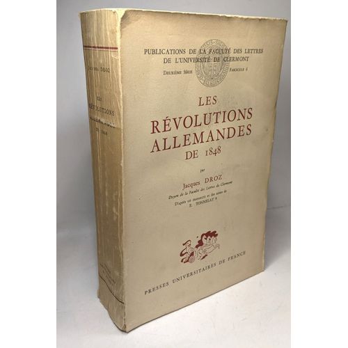 Les Rvolutions Allemandes De 1848 / Universit De Clermont 2e Srie Fascicule 6    Format Broch 