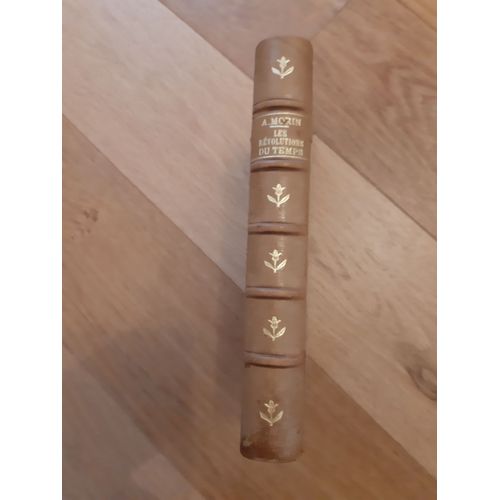 Les Rvolutions Du Temps, Synthse Prophtiques Du 19e Sicle   de Alcide Morin  Format Reli 