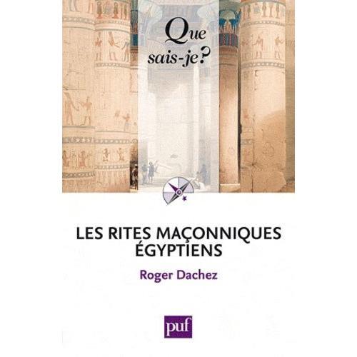 Les Rites Maonniques Egyptiens   de Dachez Roger  Format Poche 