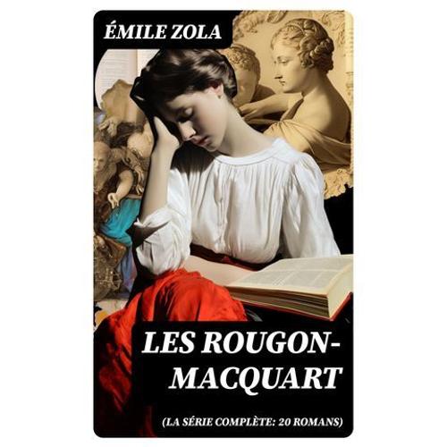 Les Rougon-Macquart (La Srie Complte: 20 Romans)   de mile Zola