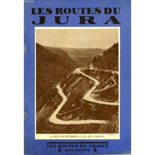 Les Routes Du Jura de Collectif