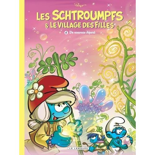 Les Schtroumpfs & Le Village Des Filles - Tome 4 - Un Nouveau Dpart    Format Album 