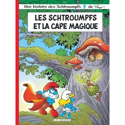 Les Schtroumpfs - Tome 42 - Les Schtroumpfs Et La Cape Magique    Format Album 