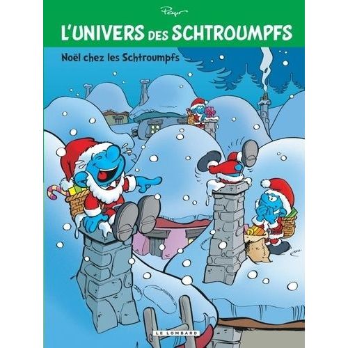 L'univers Des Schtroumpfs - Tome 2 - Nol Chez Les Schtroumpfs    Format Album 