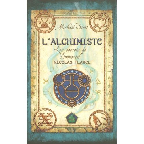 Les Secrets De L'immortel Nicolas Flamel - Tome 1 L'alchimiste  