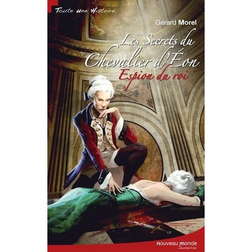 Les Secrets Du Chevalier D'eon - Espion Du Roi    Format Broch 