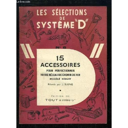Les Slections De Systme D N8 : 15 Accessoires Pour Perfectionner Votre Rseau De Chemin De Fer, Modle Rduit   de RAPHE J.  Format Broch 
