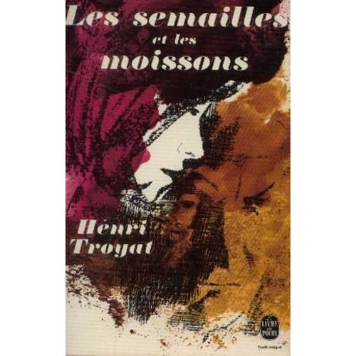 Les Semailles Et Les Moissons    Format Broch 