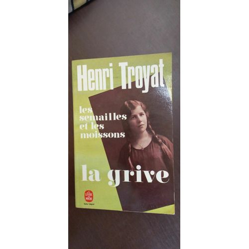 Les Semailles Et Les Moissons La Grive 1956   