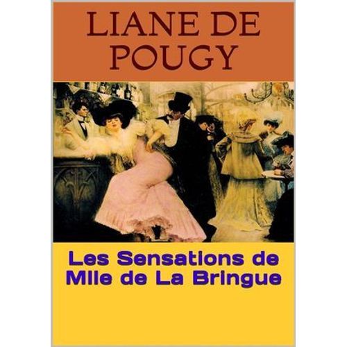 Les Sensations De Mlle De La Bringue  