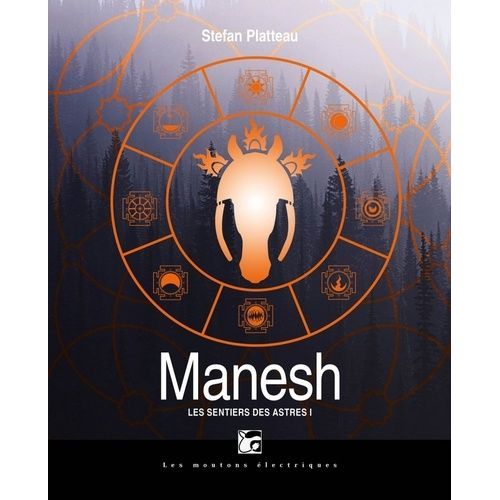 Les Sentiers Des Astres - Tome 1 - Manesh    Format Reli 