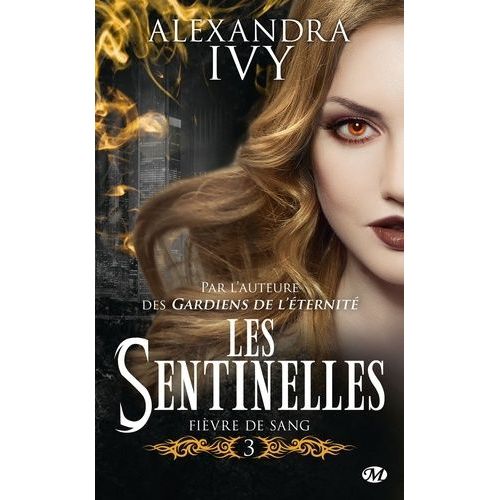 Les Sentinelles - Tome 3 - Fivre De Sang    Format Poche 