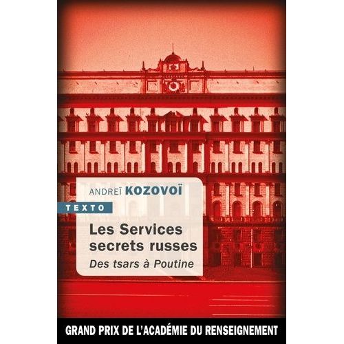 Les Services Secrets Russes - Des Tsars  Poutine    Format Poche 