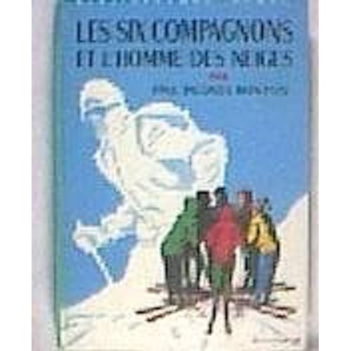 Les Six Compagnons Et L'homme Des Neiges - Illustrations De Albert Chazelle   de bonzon paul-jacques  Format Poche 