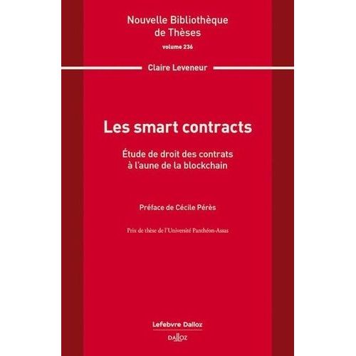 Les Smart Contracts - Etude De Droit Des Contrats  L'aune De La Blockchain   de Leveneur Claire  Format Beau livre 