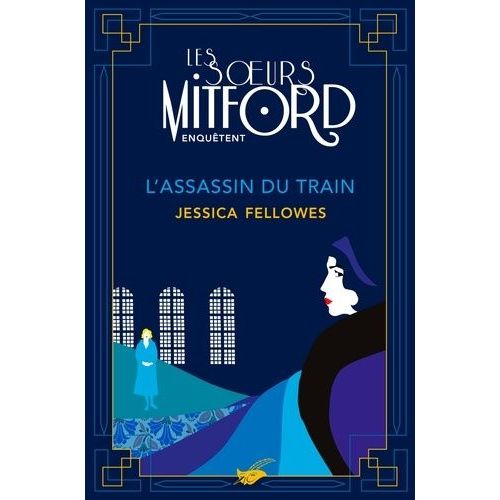 Les Soeurs Mitford Enqutent - Tome 1 - L'assassin Du Train    Format Grand Format 
