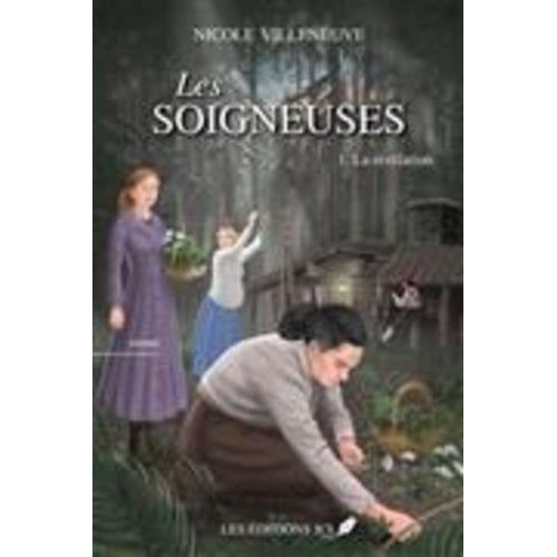 Les Soigneuses Tome 1 - La Rvelation    Format Beau livre 